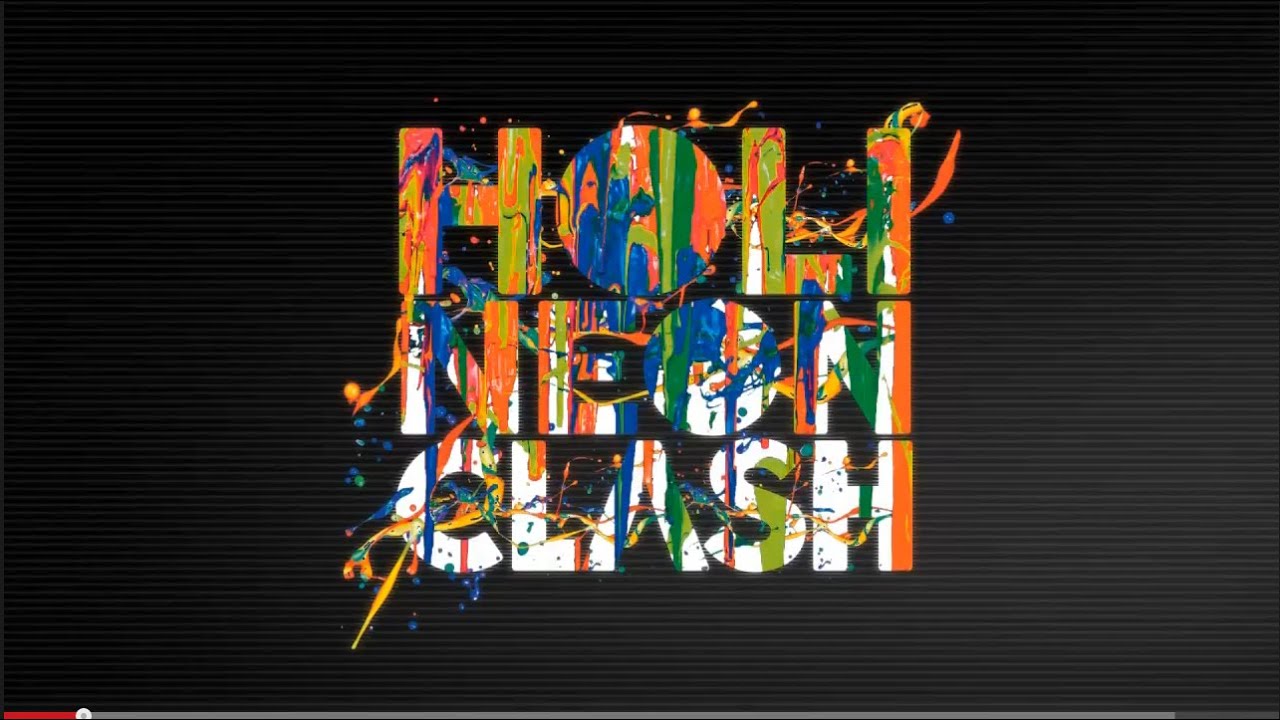 Holi Neon Clash Festival (official Trailer)
