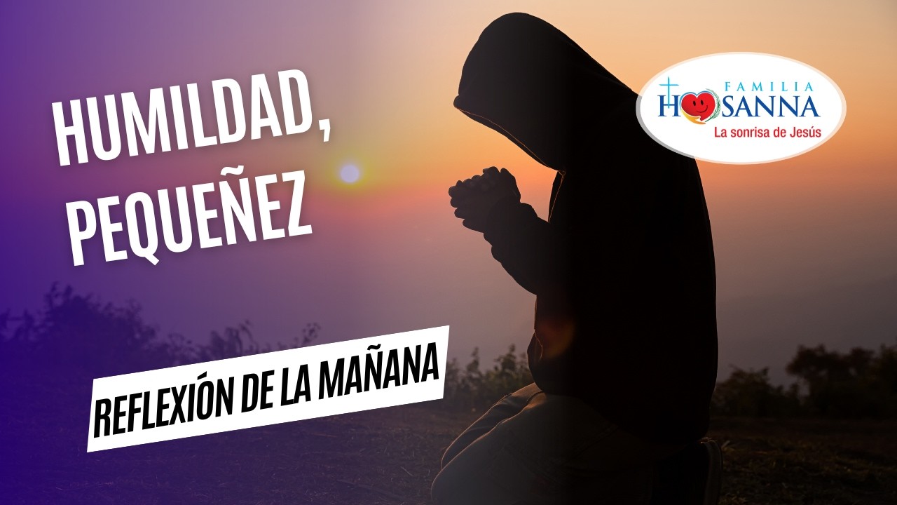 Humildad, pequeñez   #Evangelio​DeHoy  Lunes 9 Marzo 2026 #PadreJohn #FamiliaHosanna