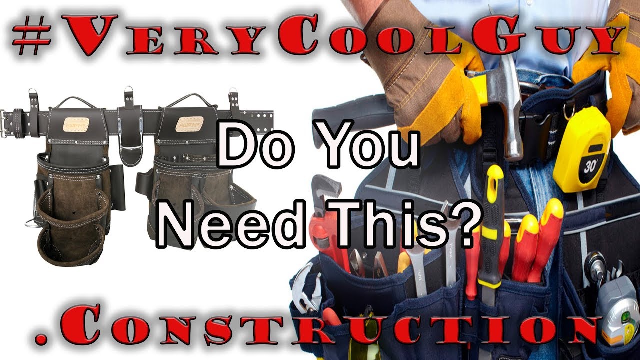 Do You REALLY Need A Good Tool Belt For Work?