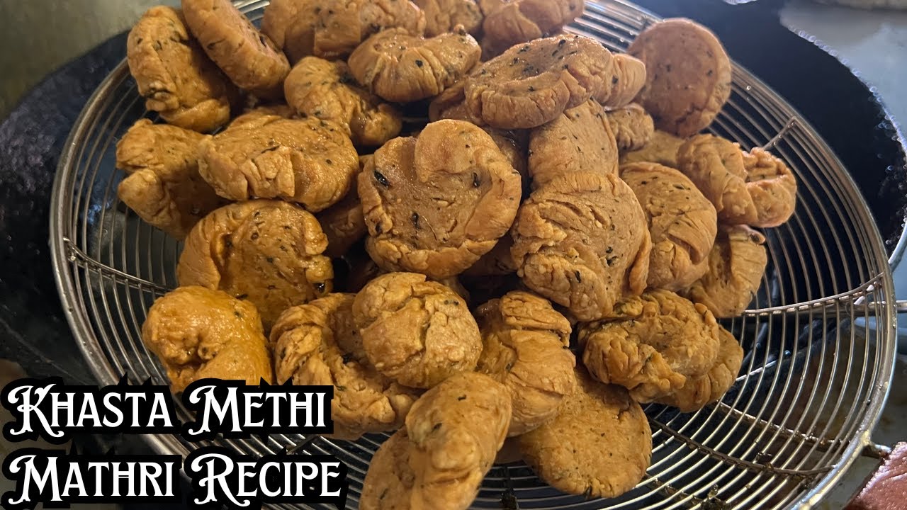 Methi Mathi Recipe | हलवाई जैसी खस्ता मठरी रेसिपी | Khasta Mathri Recipe By Chef Khursheed Alam