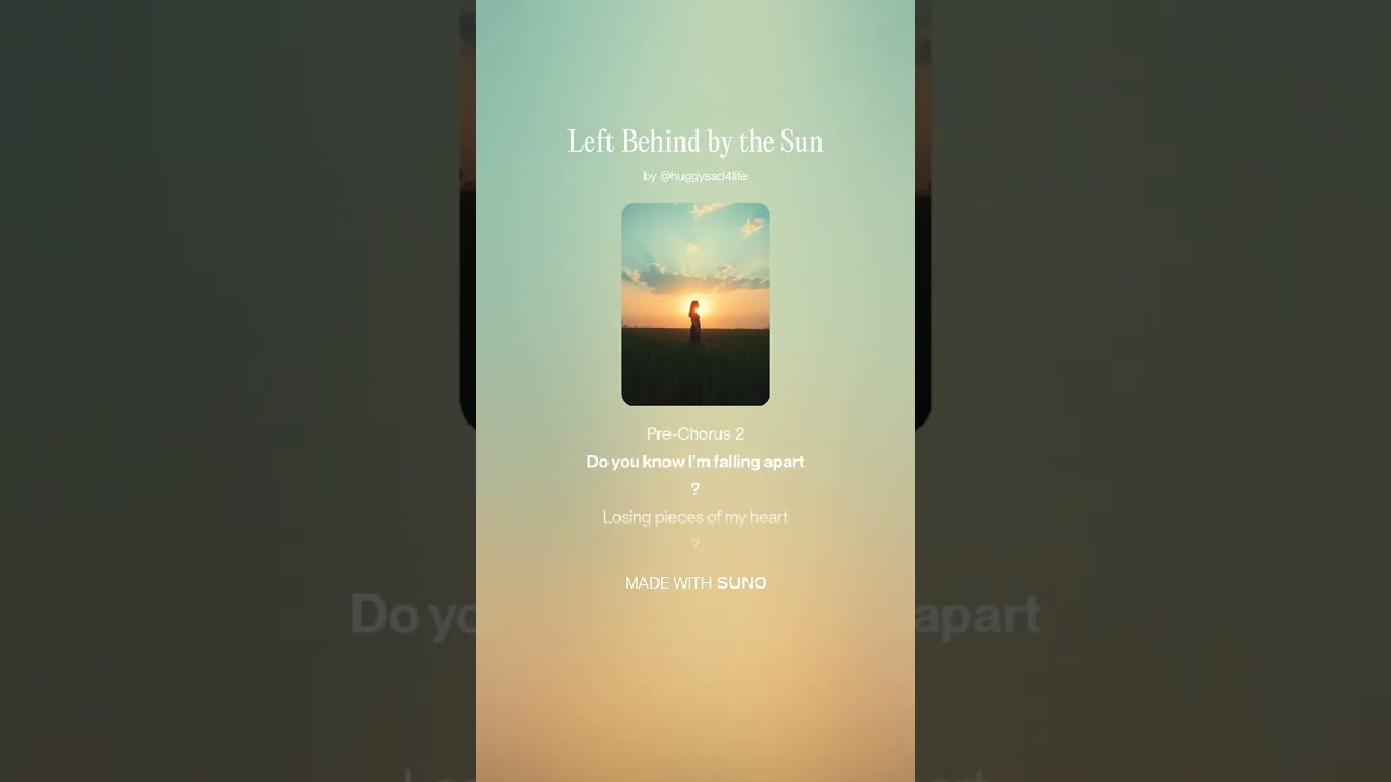 Left Behind by the Sun #aimusic #sadsong #lovesong