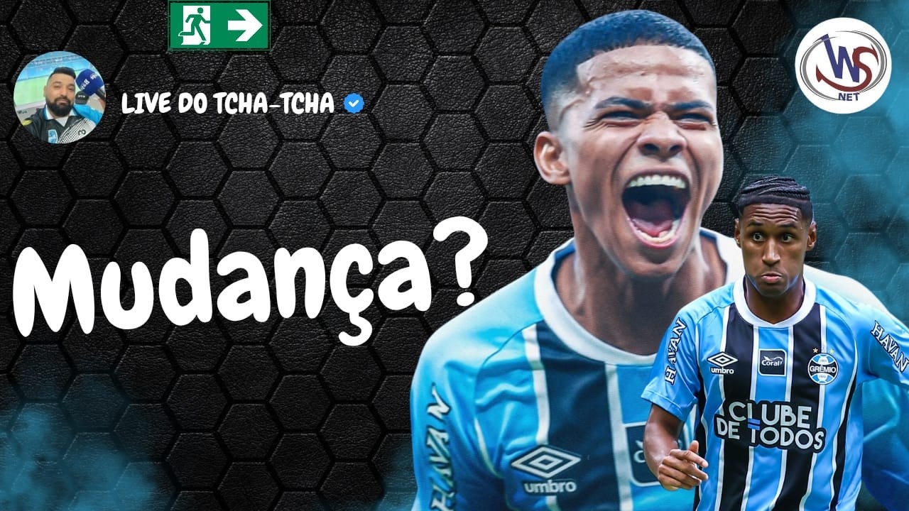 LIVE DO TCHA-TCHA! #243! A EXIGÊNCIA É VENCER! TIME ESCALADO?  #gremio