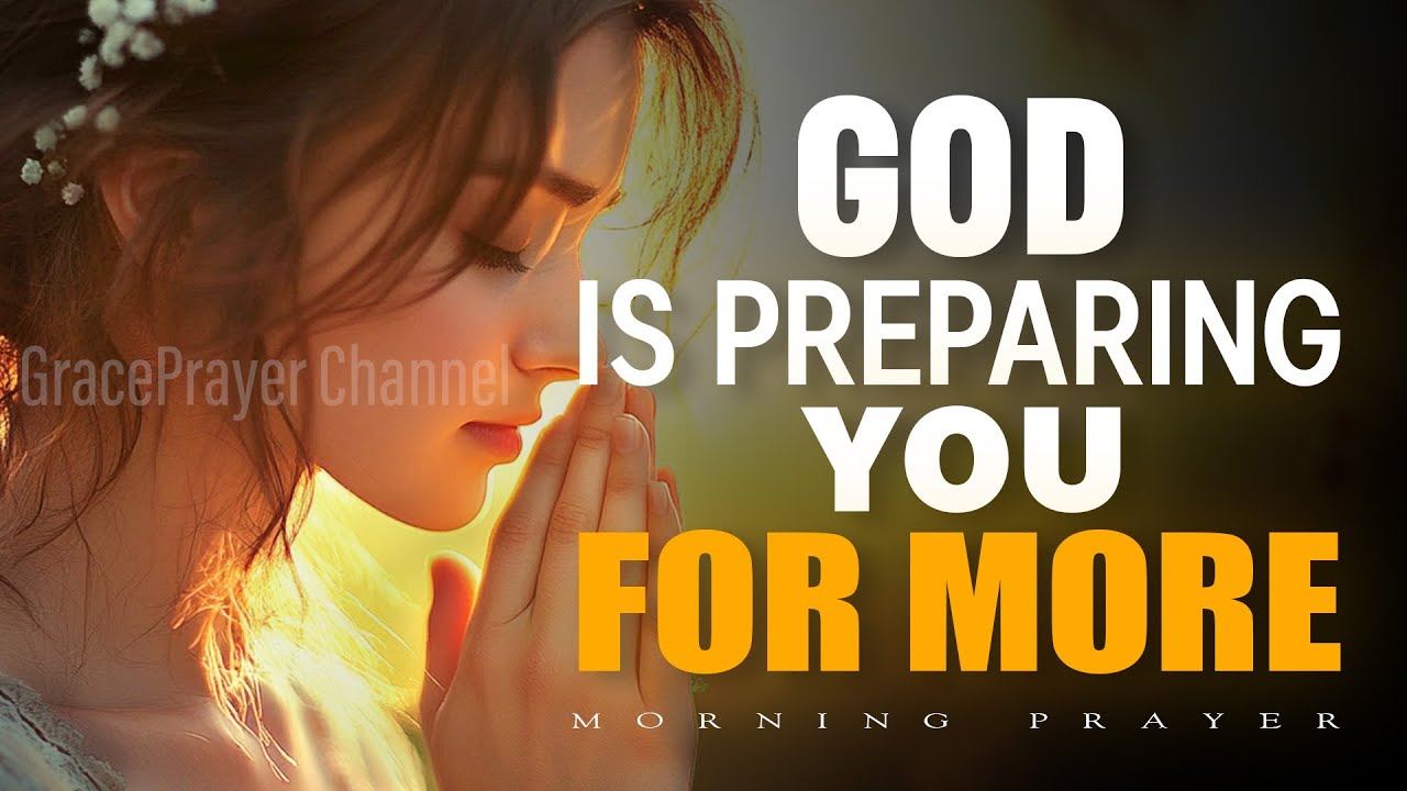 You&rsquo;re Right Where You Need to Be, God Knows What&rsquo;s Next | Start Your Day Right | Morning Prayer