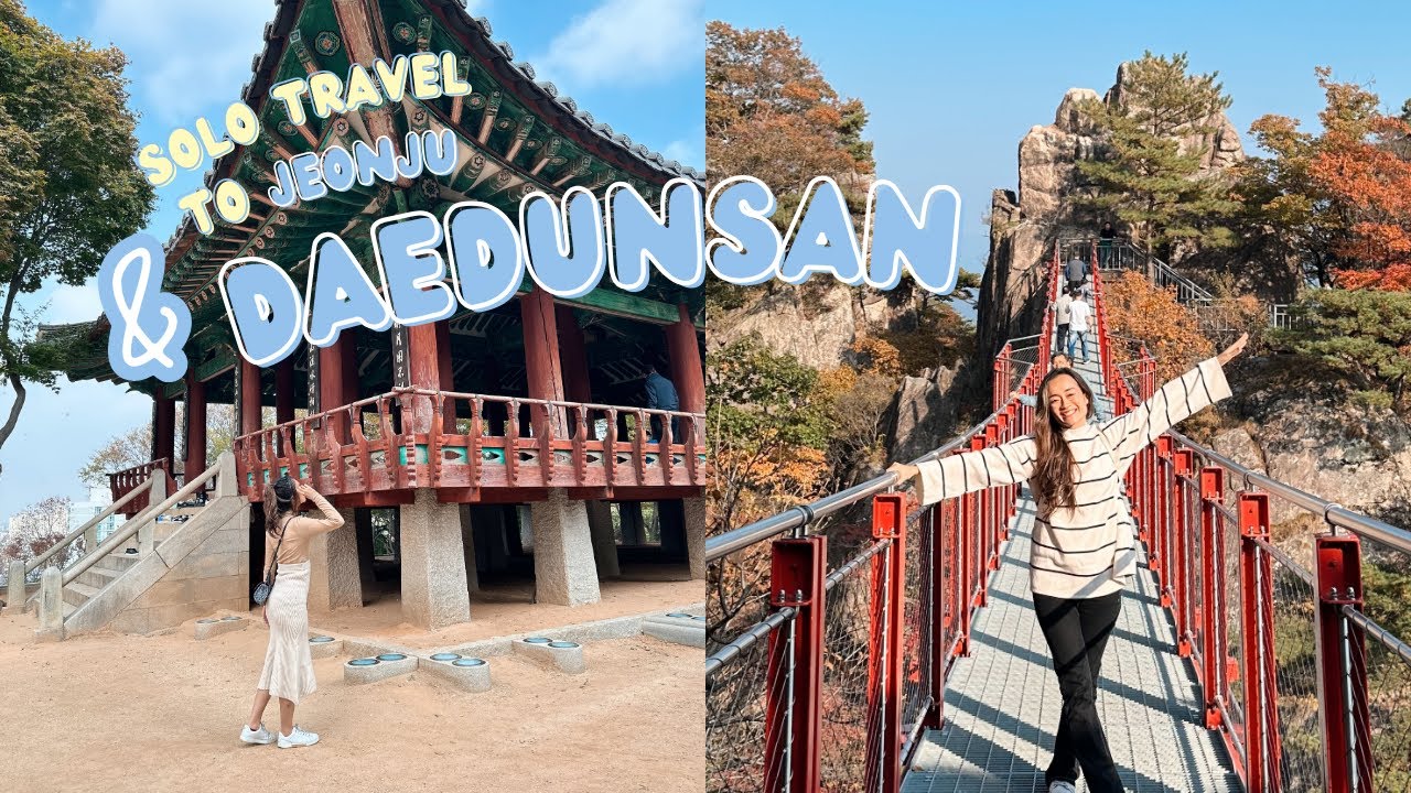 3D2N in JEONJU - hiking daedunsan mountain and exploring hanok village!