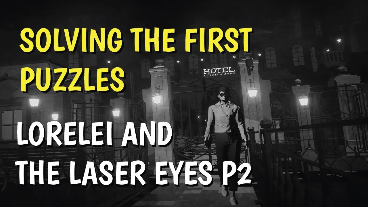 Unlocking the Hotel Maps and Finding Secret Rooms. Lorelei and the Laser Eyes /2