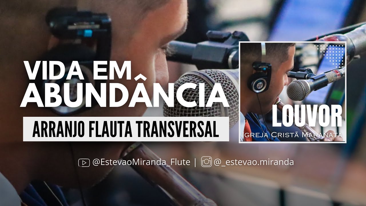 Vida em abundância - Arranjo Flauta Transversal | ESTEVÃO MIRANDA
