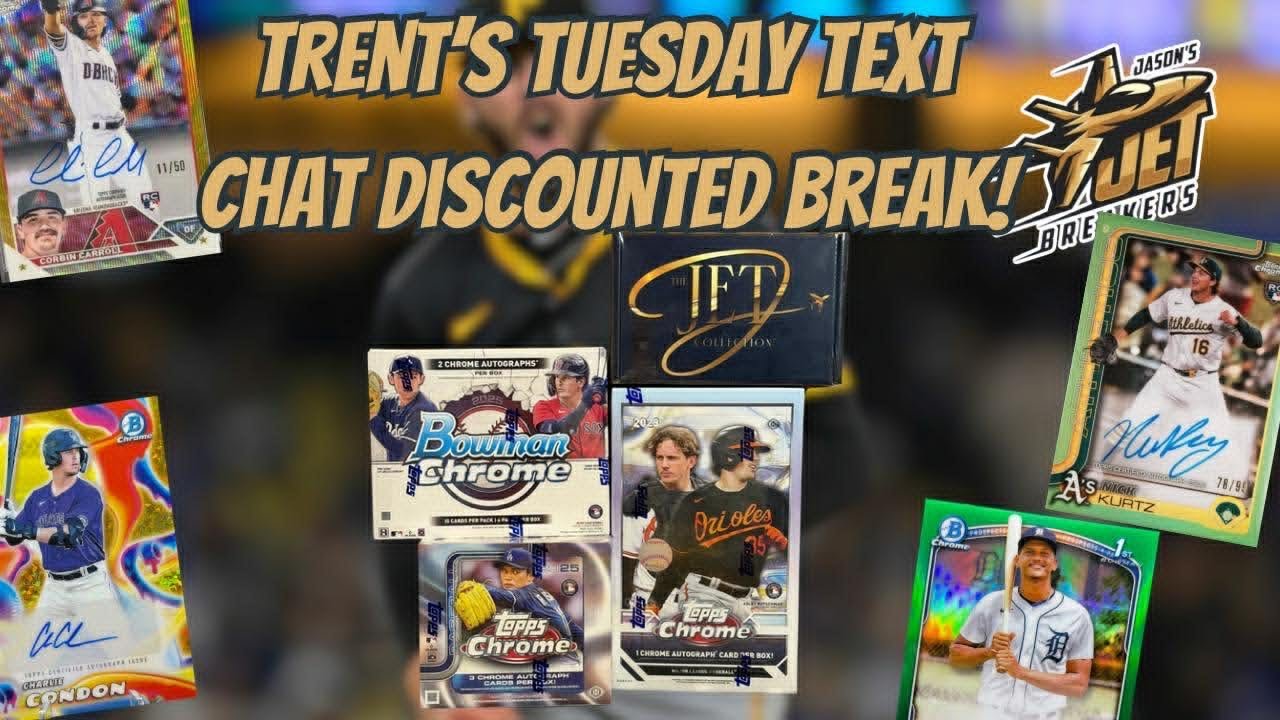 Trent's Tuesday Text Chain Discounted Break!
