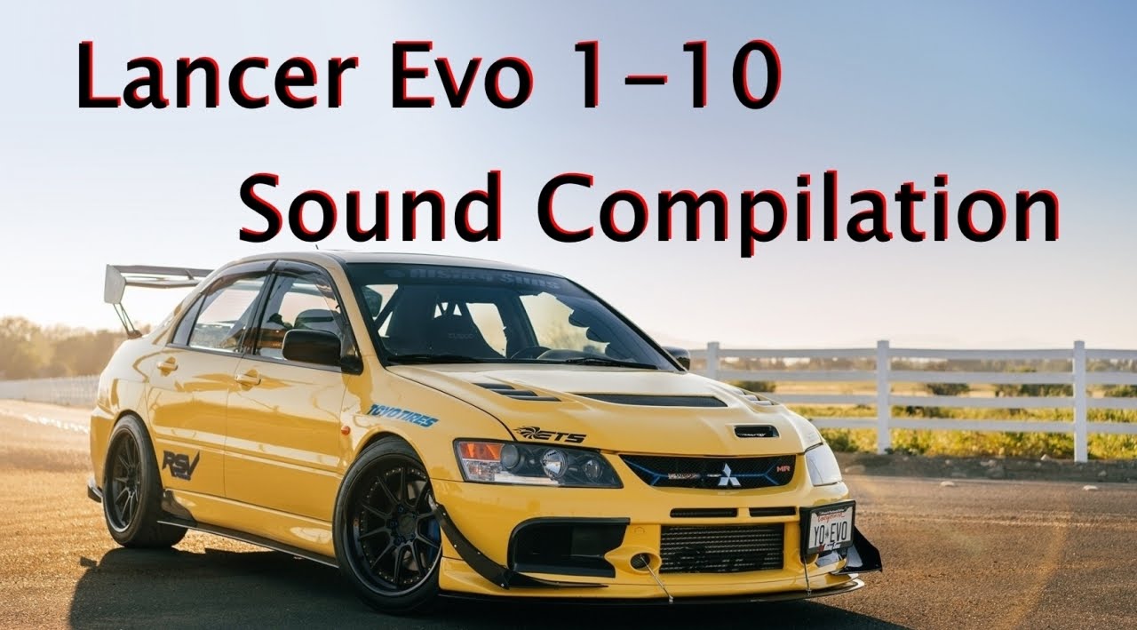 Lancer Evo 1-10 Engine Sound Compilation