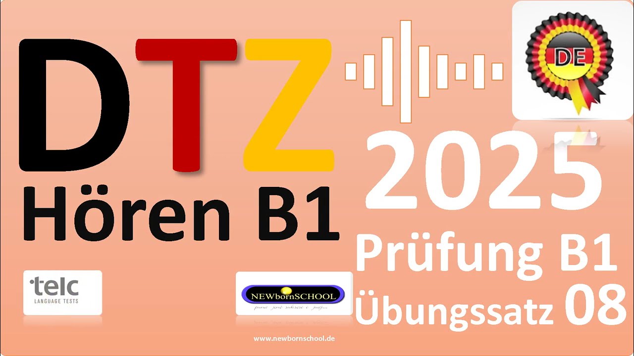 DTZ B1 Hören Teil 1, 2, 3 und 4 NEU Übungssatz 8 mit Lösung 2025
