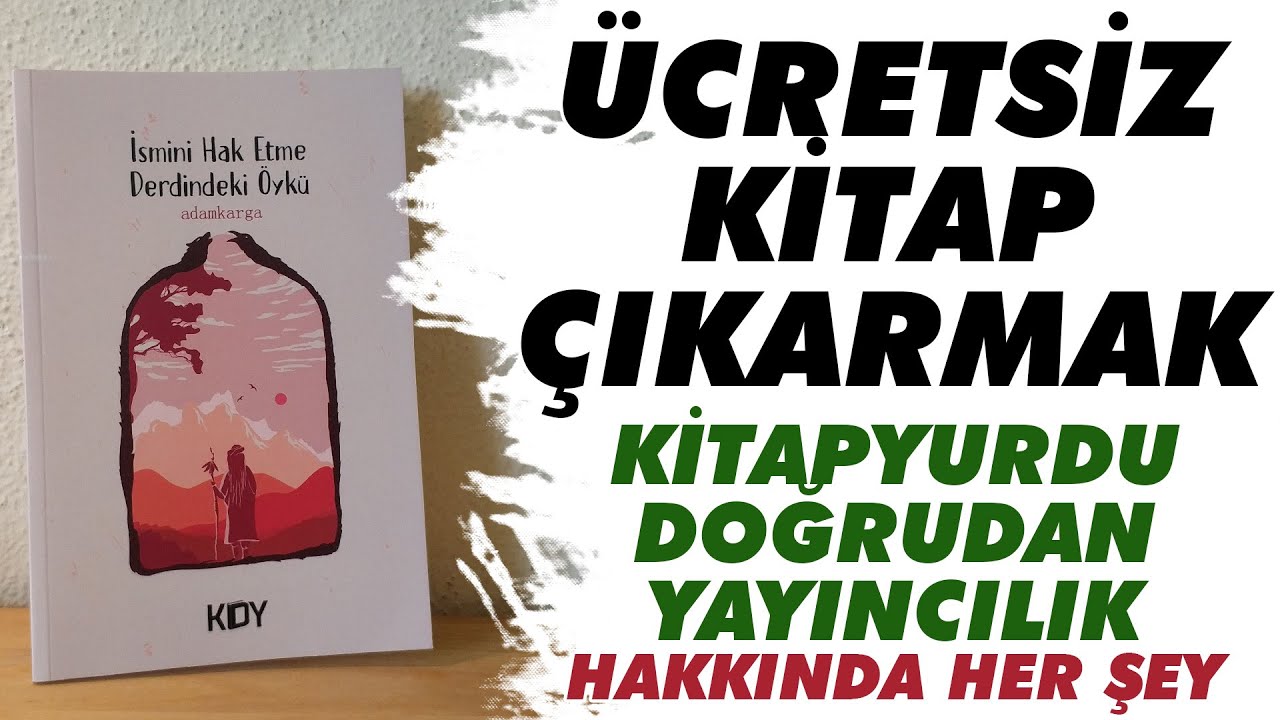 Kitabımı Nasıl Ücretsiz Çıkardım? ÜCRETSİZ KİTAP ÇIKARMAK | Kitapyurdu Doğrudan Yayıncılık Nedir?