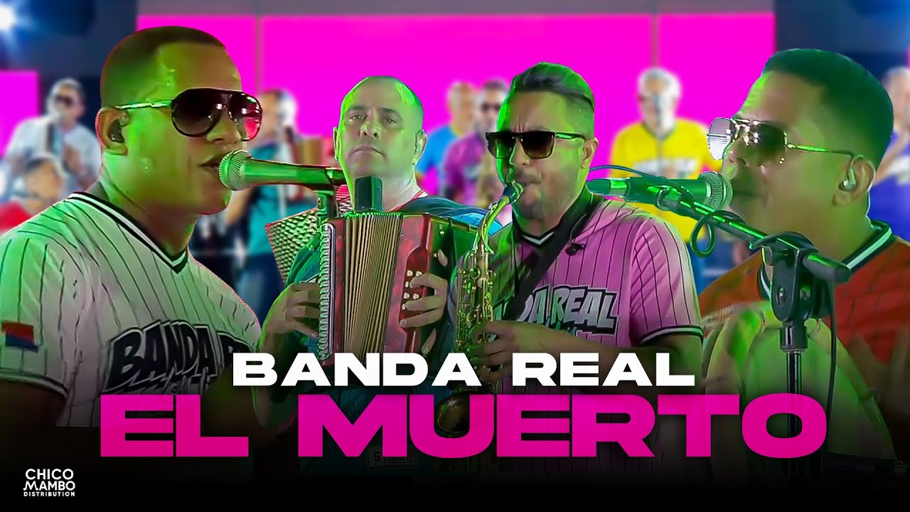 Banda Real - El Muerto (En Vivo)