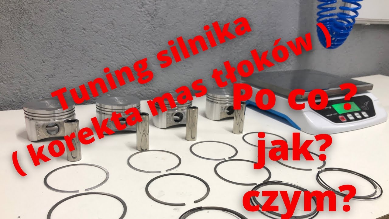 Tuning silnika ( korekta mas tłoków)