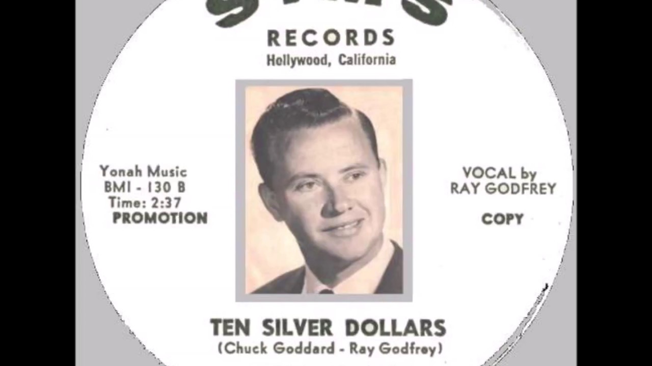 Ray Godfrey - Ten Silver Dollars