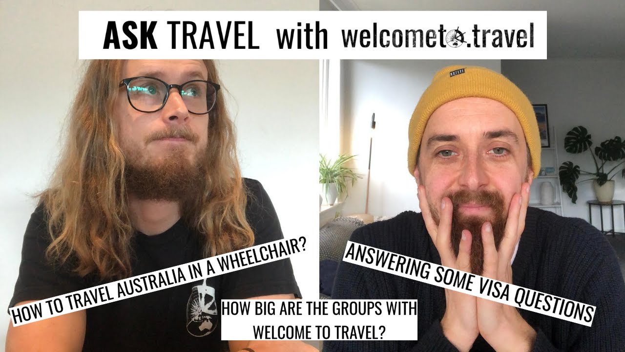 Visas, Tour Group Sizes & Travelling In A Wheelchair | ASK TRAVEL