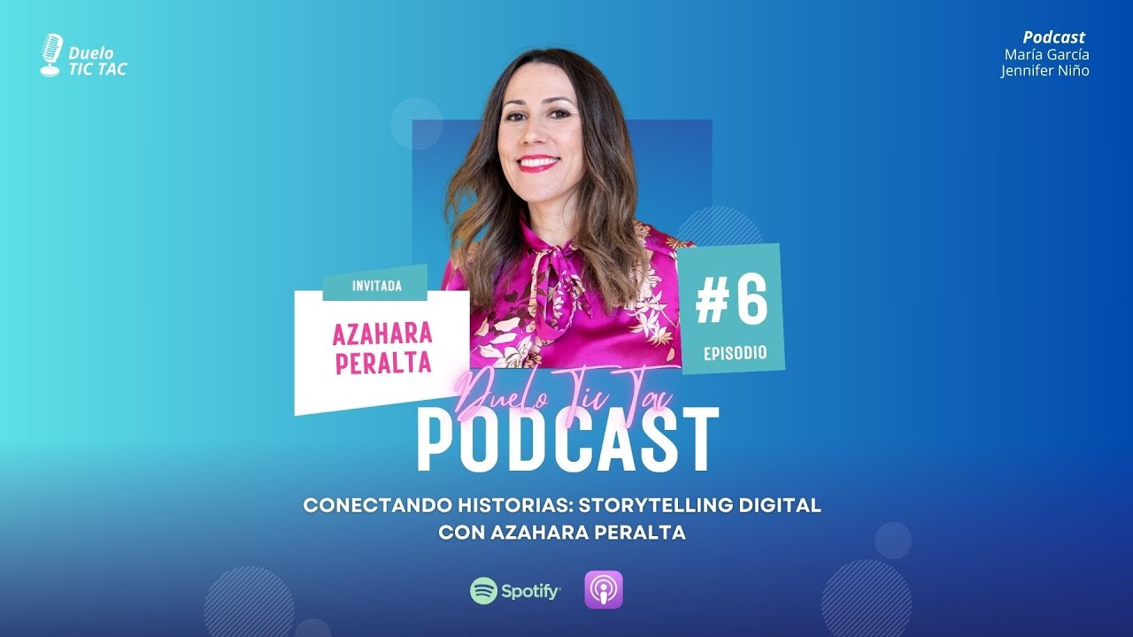 #6 Conectando historias: Storytelling digital con Azahara Peralta