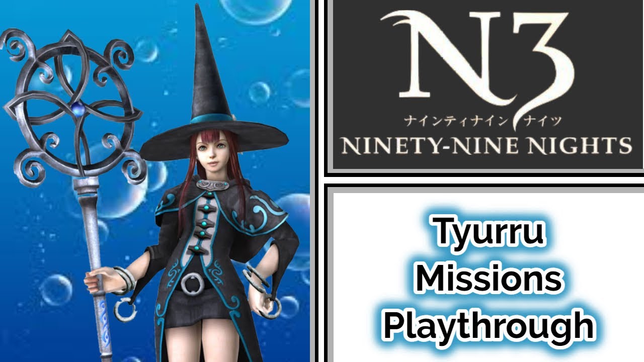 Ninety-Nine Nights | Tyurru All Missions Playthrough