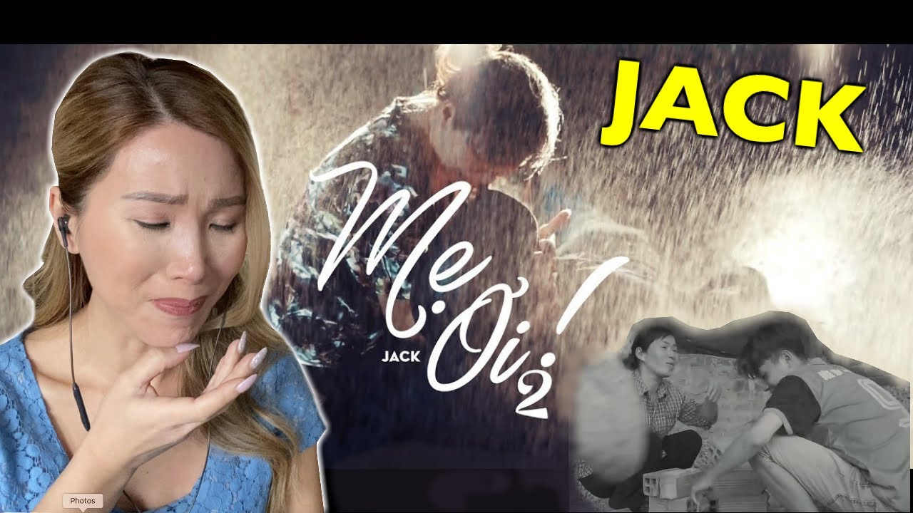 Khóc quá trời khi xem MV của Jack - MẸ ƠI 2