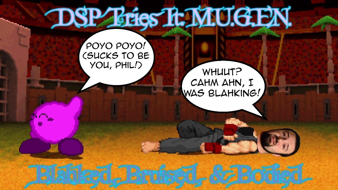 DSP Tries It: Getting Bodied in Mugen