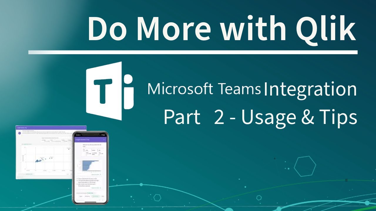 Using Microsoft Teams Integration - Part 2 - Do More with Qlik Tips and Tricks
