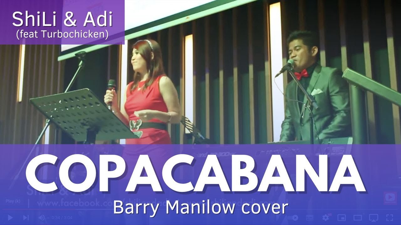 Copacabana (Barry Manilow cover) by ShiLi & Adi feat Turbochicken