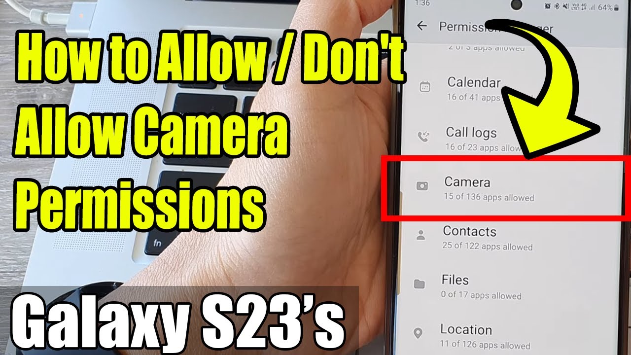 Galaxy S23's: How to Allow/Don't Allow Camera Permissions
