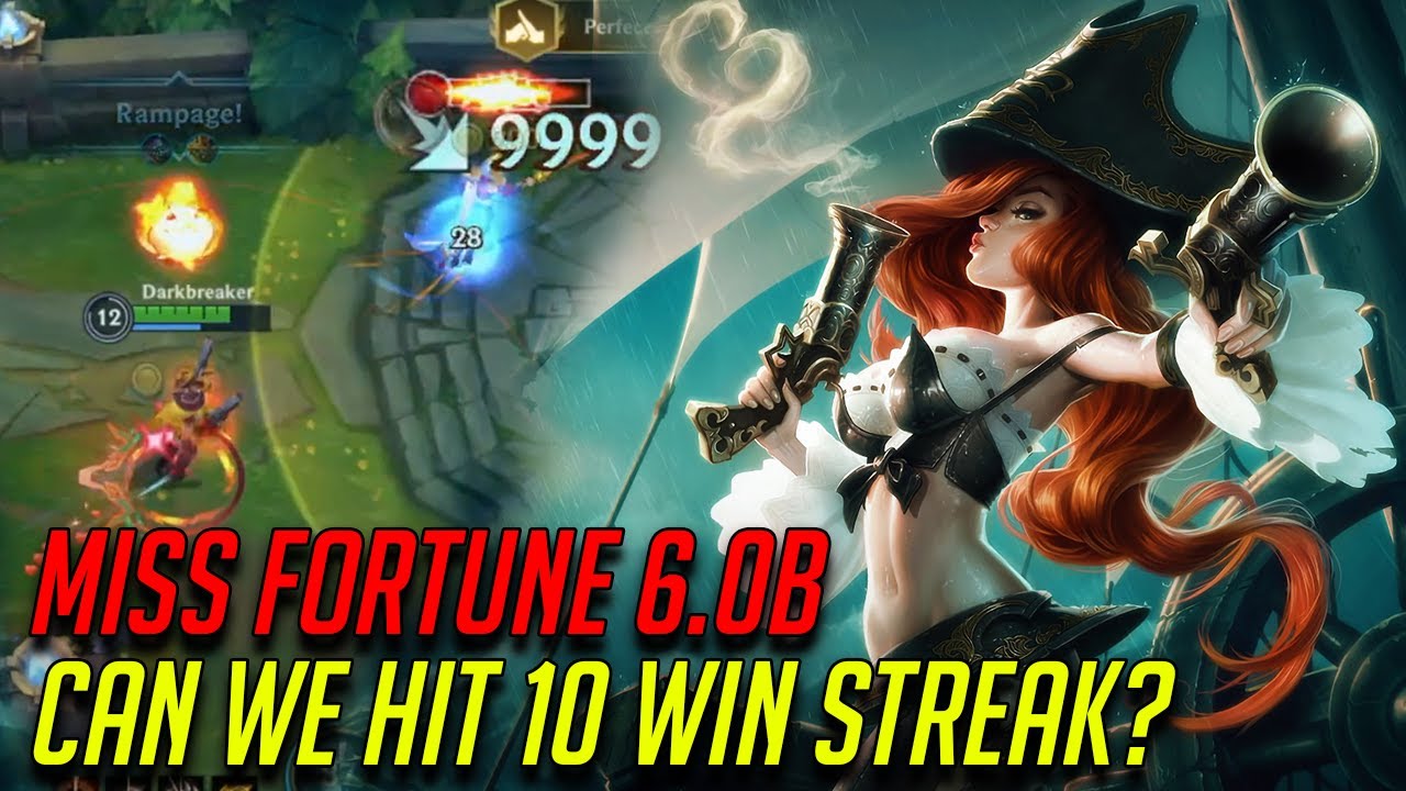 WILD RIFT MISS FORTUNE 6.0B - 10 WIN STREAK CAN WE DO IT?