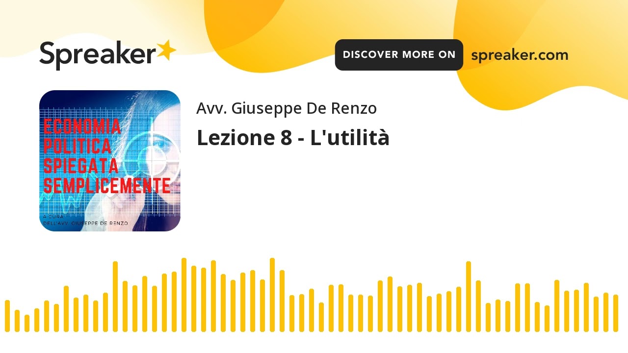 Lezione 8 - L'utilit&agrave;