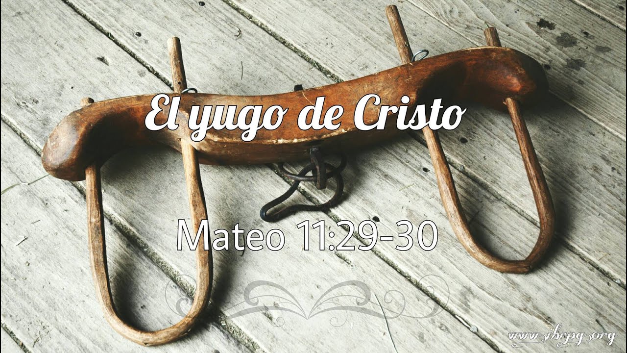 Sermones generales: El yugo de Cristo