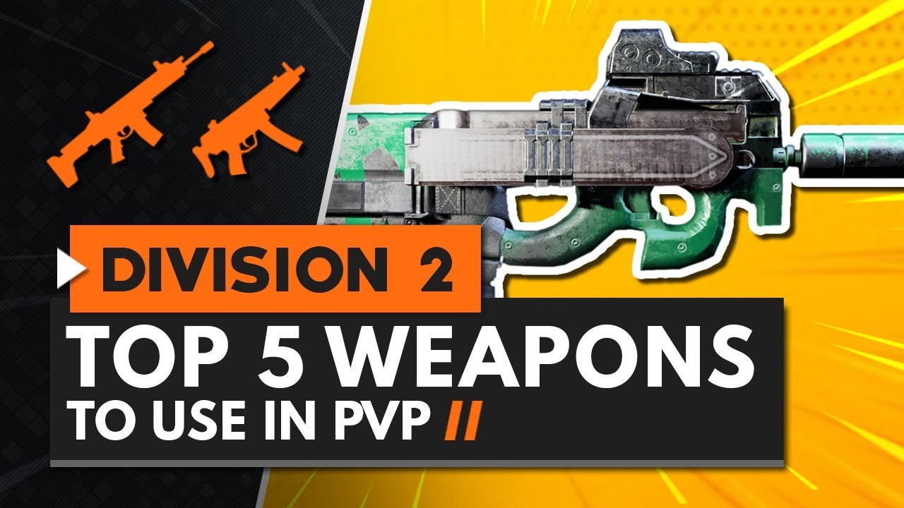 TOP 5 PVP WEAPONS IN THE DIVISION 2