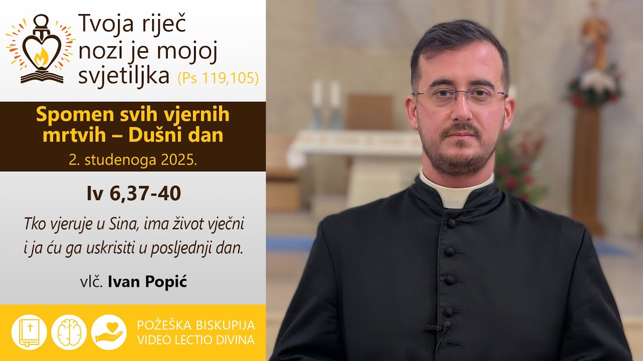 Video lectio divina: Spomen svih vjernih mrtvih – Dušni dan (C) [2. studenog 2025.]