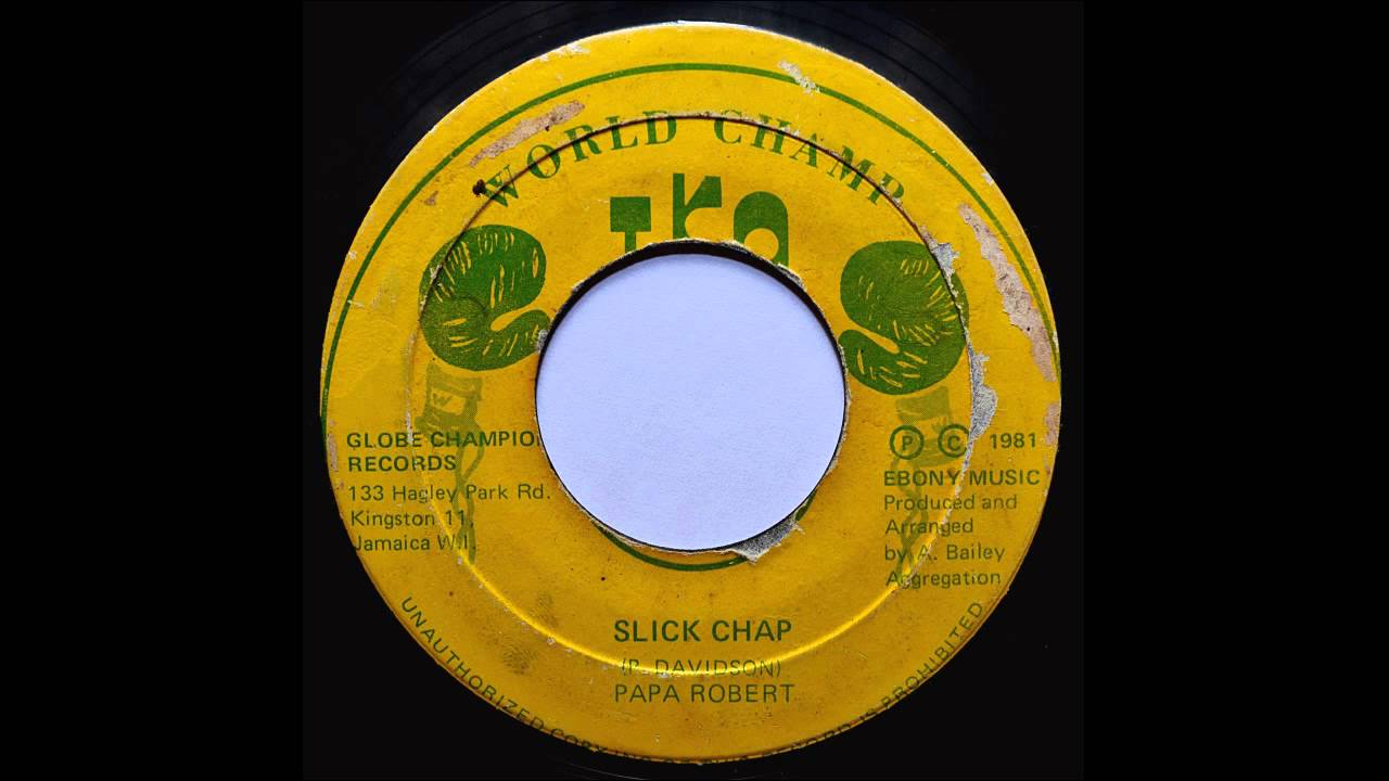 Papa Robert - Slick Chap
