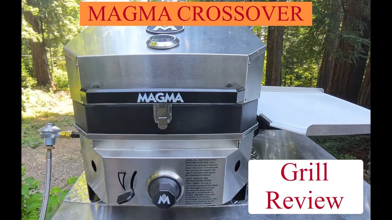 Magma Crossover Grill Review