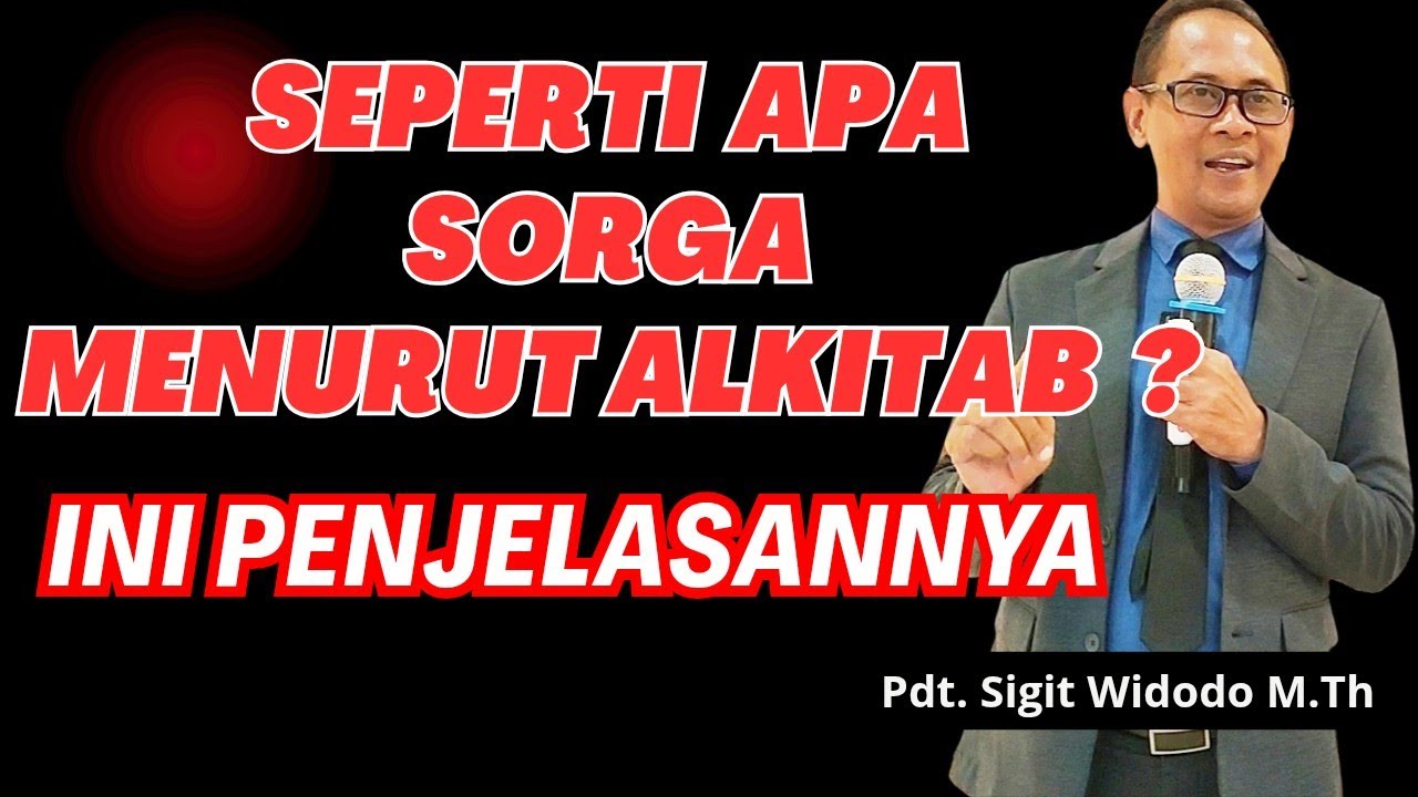 Seperti Apa Sorga menurut Alkitab? Ini Jawabannya || Pembelajaran Alkitab || Pdt Sigit Widodo, M.Th