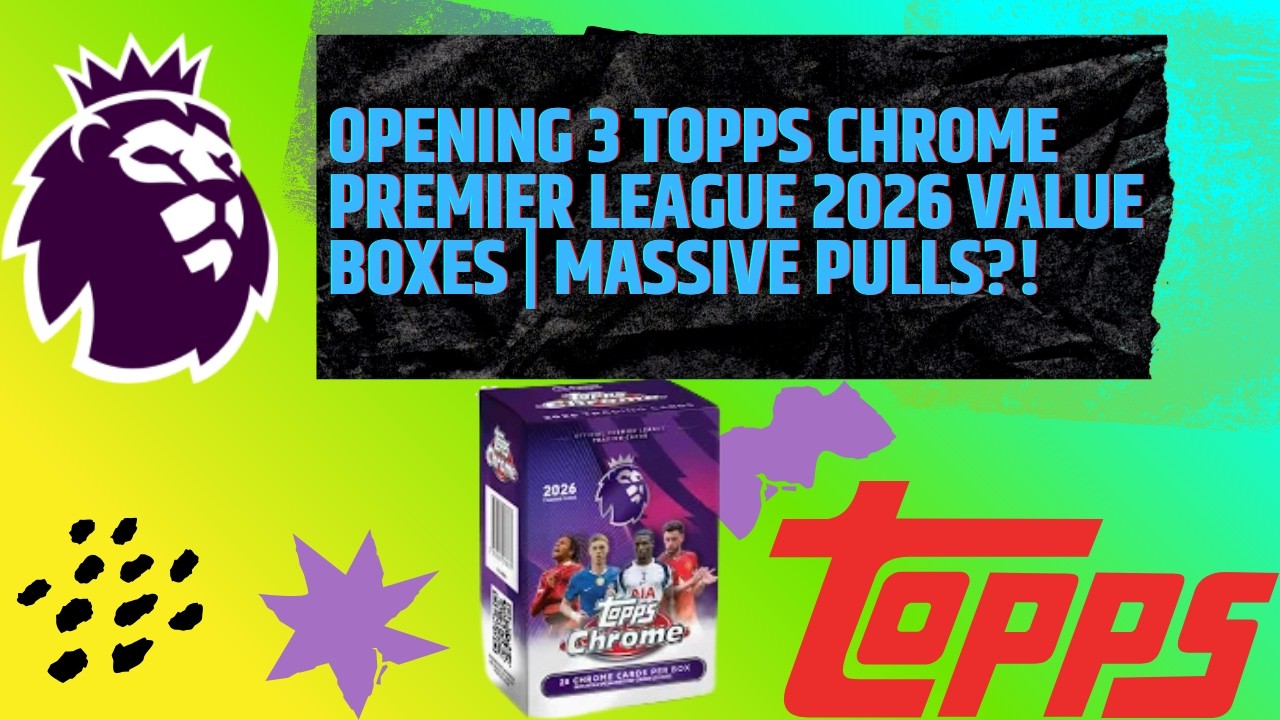 Opening 3 Topps Chrome Premier League 2026 Value Boxes | Massive Pulls?!