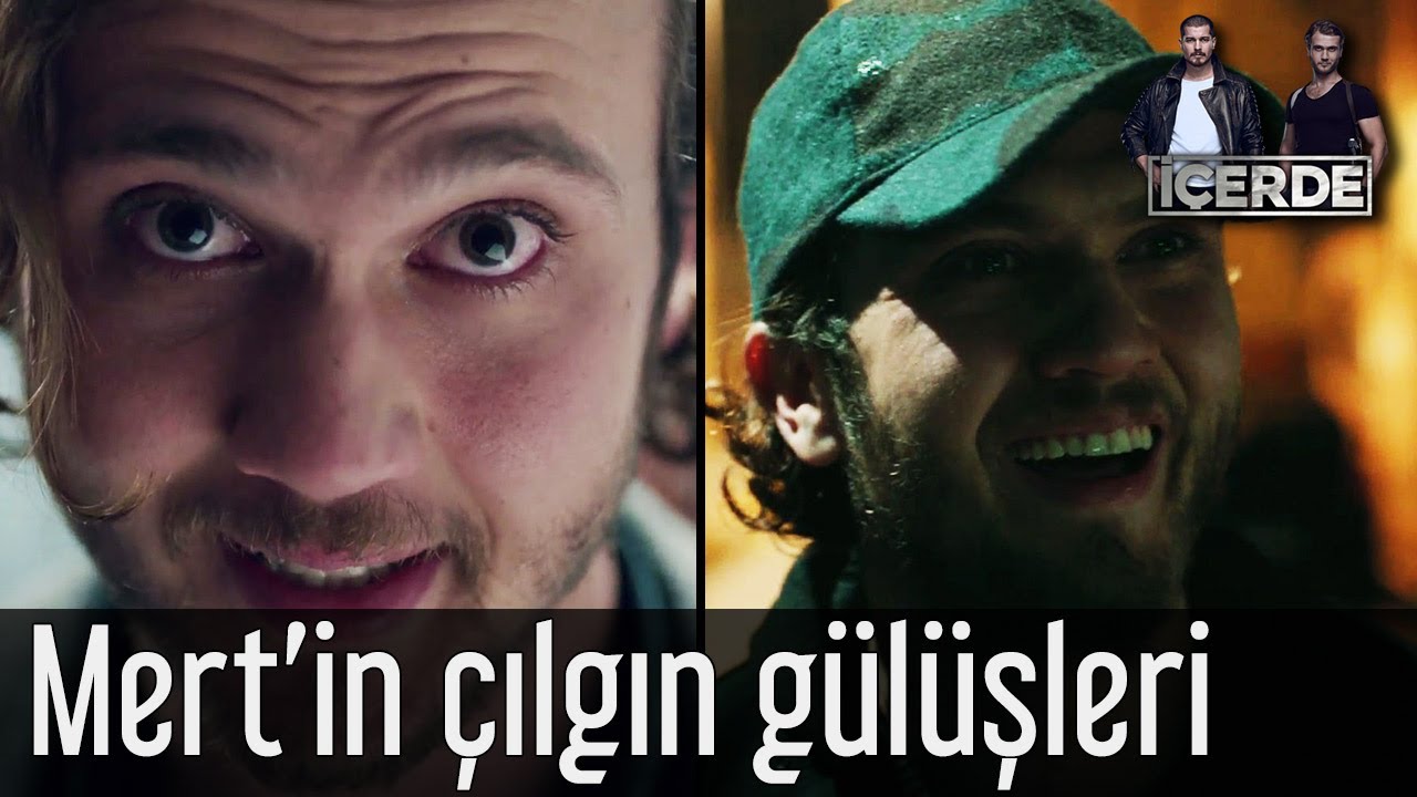 İçerde - Mert'in Çılgın Gülüşleri