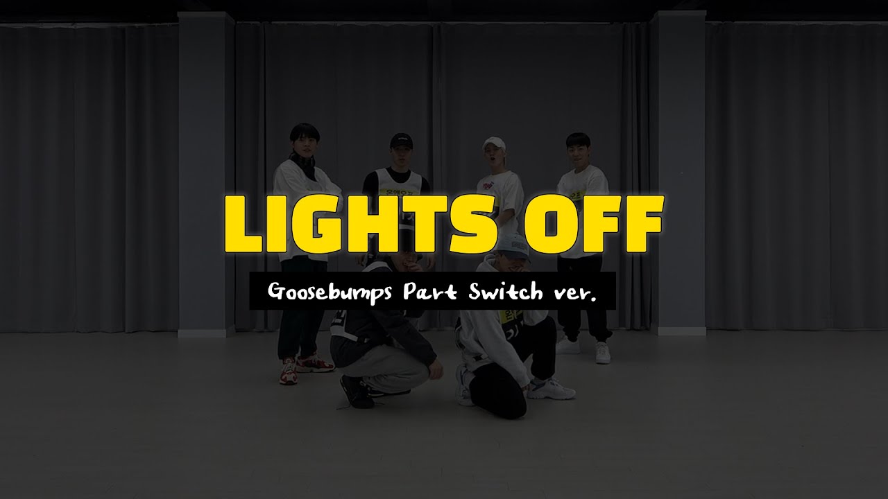 [LIGHTS OFF] Goosebumps Part Switch ver.