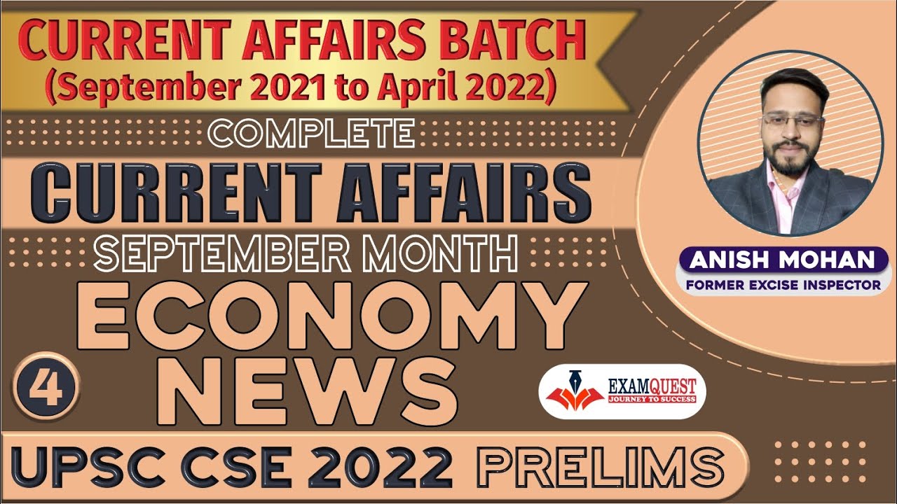 UPSC CSE 2022 Prelims | Monthly Current Affairs | Economy News | September 2021 #examquest