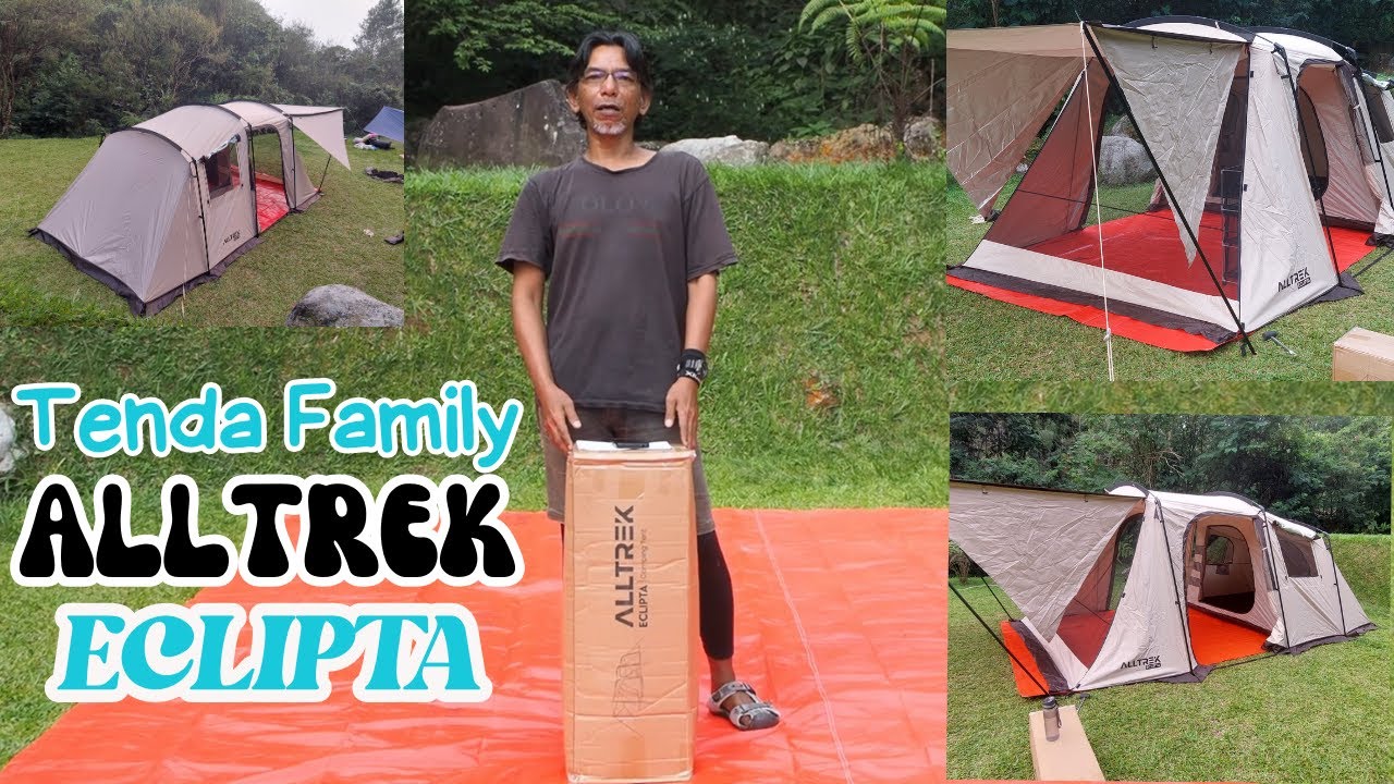 REVIEW TENDA TUNNEL ALLTREK ECLIPTA | TENDA YANG COCOK UNTUK KELUARGA DENGAN HARGA TERJANGKAU
