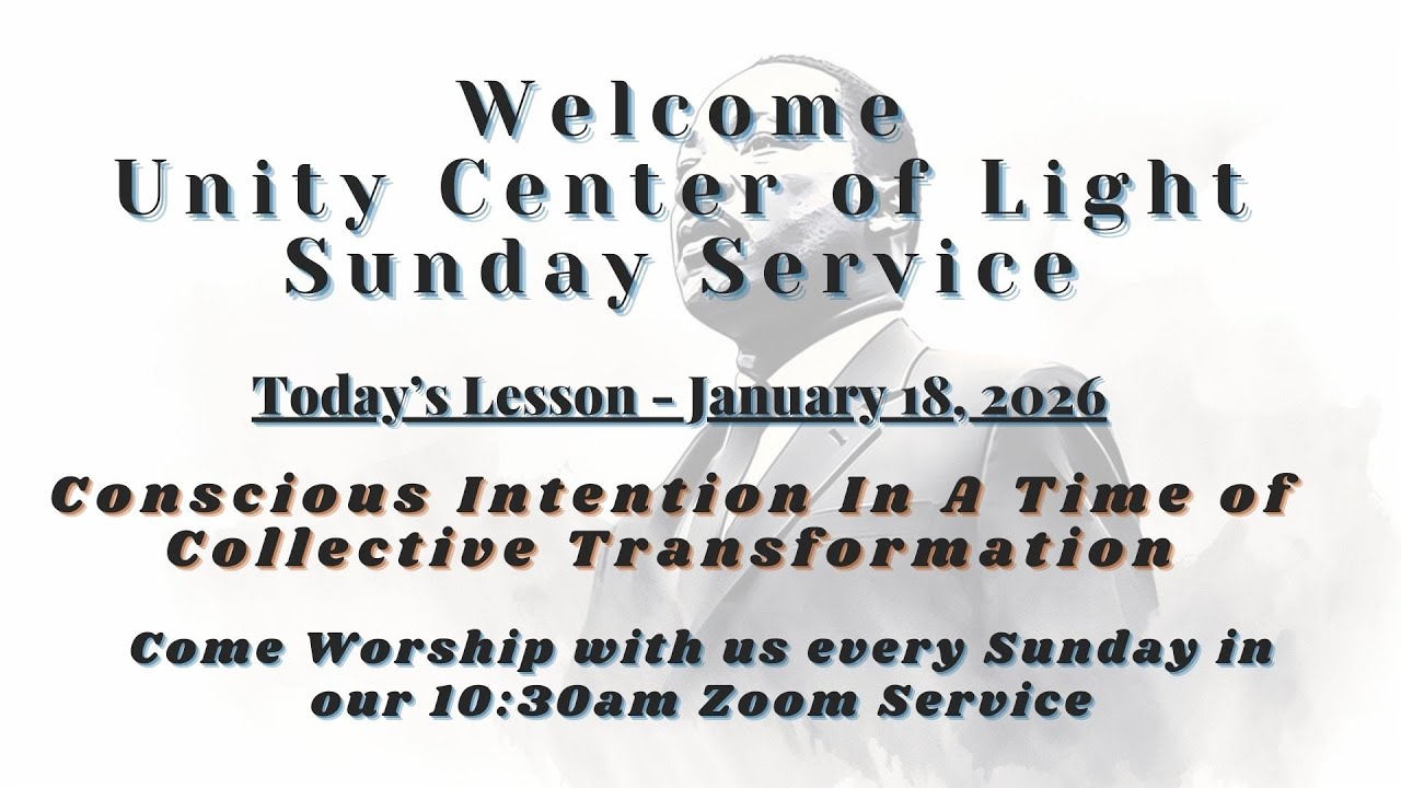 Unity Center of Light - Conscious Intention In A Time Of Collective Transformation