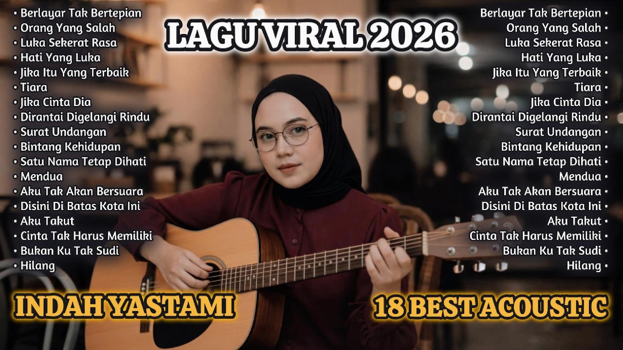 Indah Yastami Acoustic Cover 2026 🌸 | Lagu Viral, Trending & Terfavorit