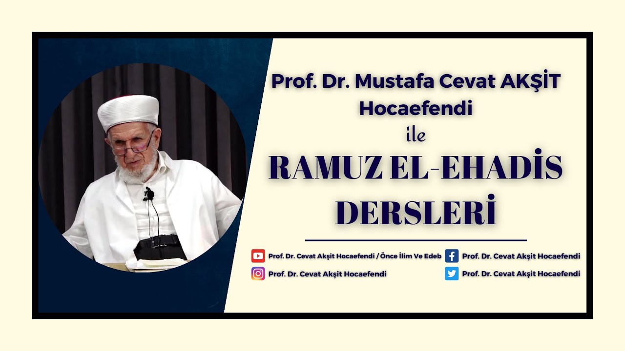 Prof. Dr. Mustafa Cevat Akşit Hocaefendi ile Râmûzü’l-ehâdîs Sohbeti 31 Ocak 2025