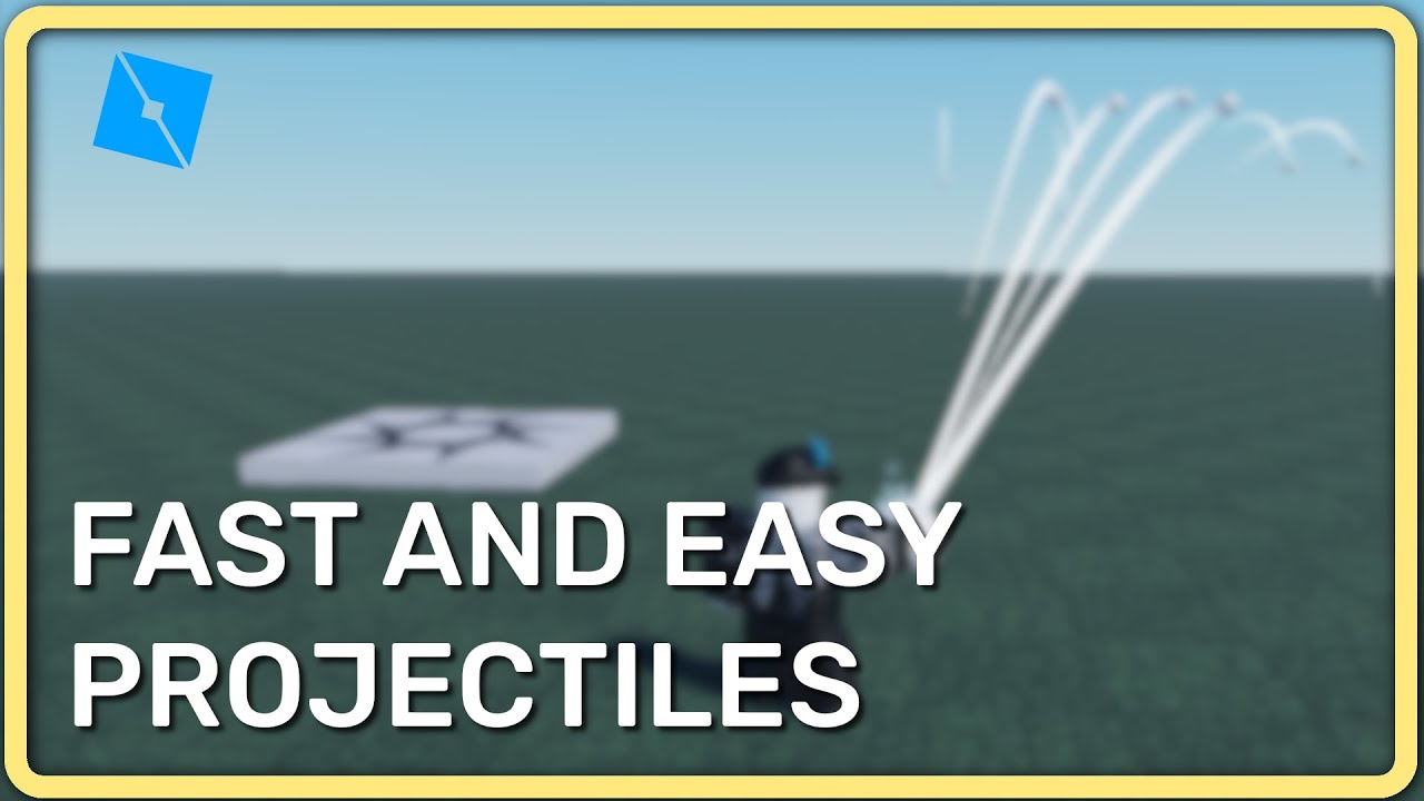 Roblox Studio Projectile System