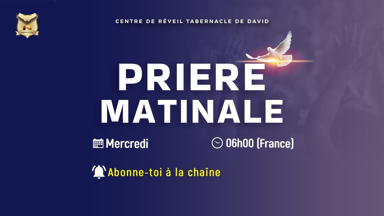 PRIERE MATINALE PROPHETIQUE | 25-02-2026