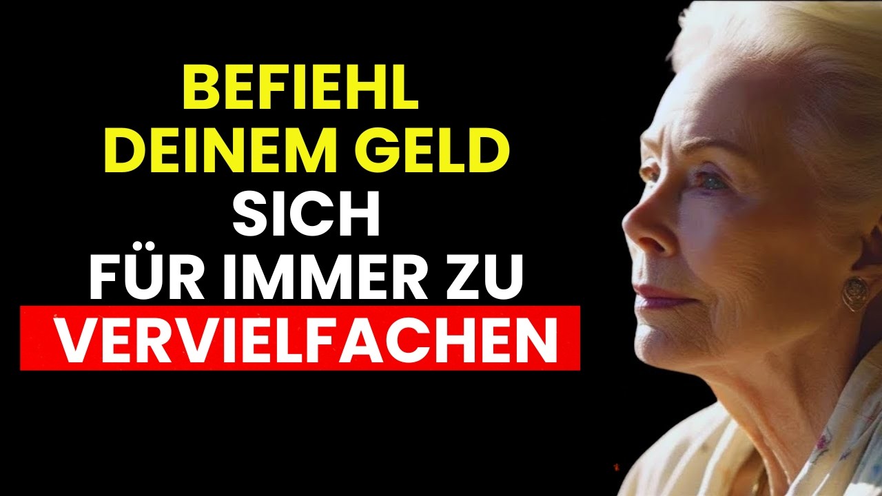 Sag DAS jedes Mal wenn du Geld berührst – und sieh zu, wie es wächst | Louise Hay