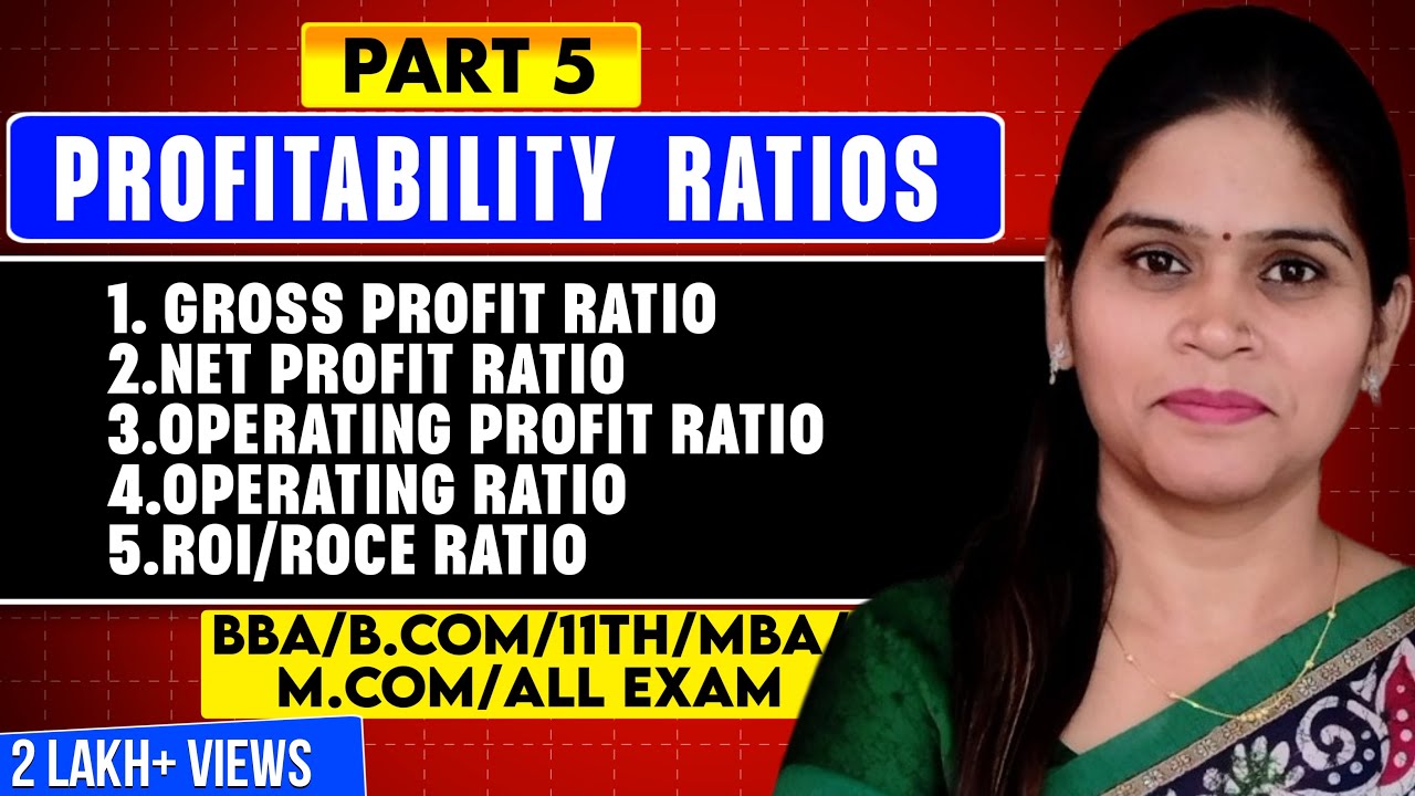 Profitability Ratio |  Accounting Ratios | Ratio Analysis | Meaning| Numerical | Class 12 | BBA