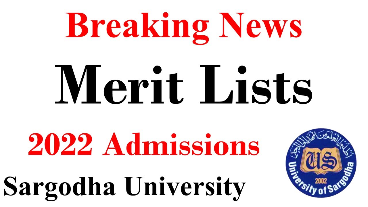 Sargodha University Admissions 2022 Merit Lists | UOS Merit List 2022 | BS MPhil Phd Admission UOS