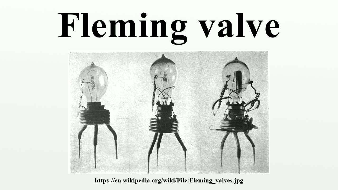 Fleming valve