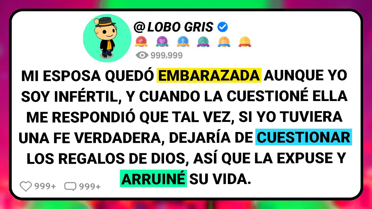 Mi Esposa Quedó Embarazada Aunque Yo Soy Infértil, Y Cuando La Cuestioné Ella Me Respondió Que....