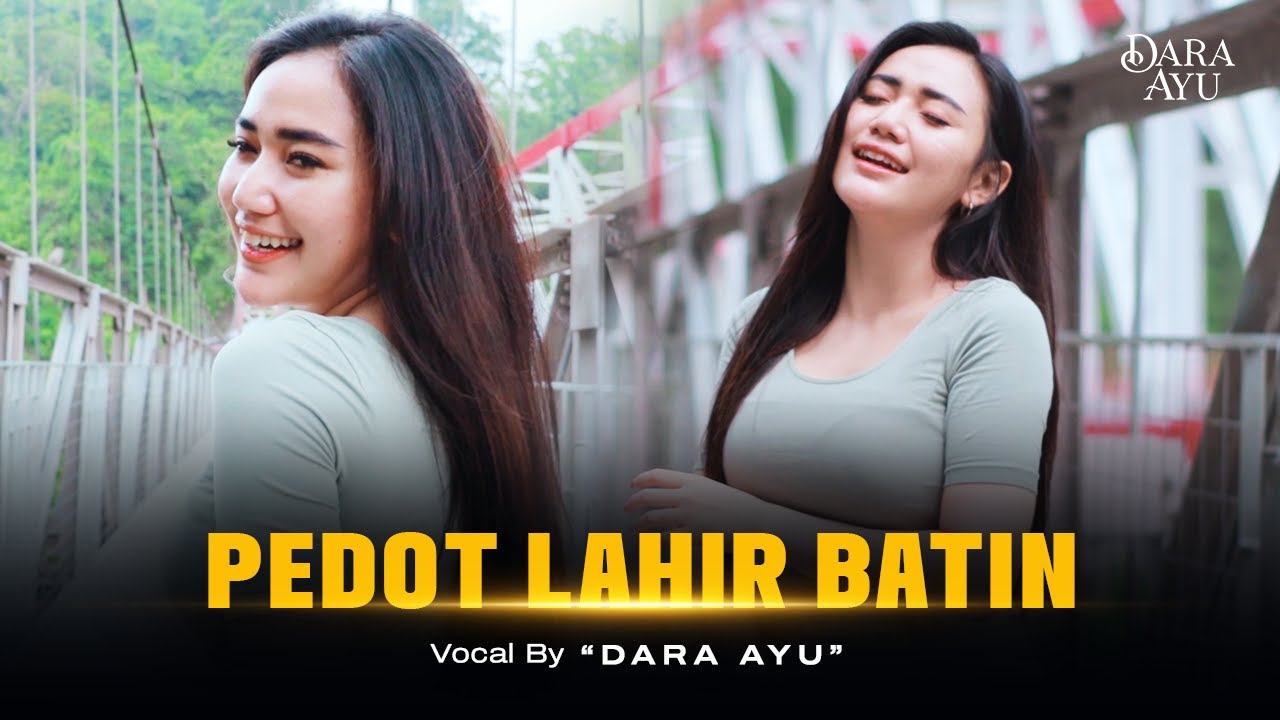 Dara Ayu - Pedot Lahir Batin (Official Music Video)