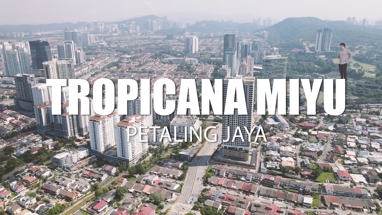 PROPERTY REVIEW #387 | TROPICANA MIYU, PETALING JAYA